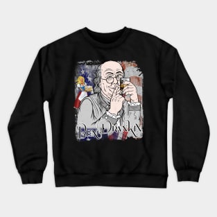 Ben Drankin 4th of July Benjamin Franklin Crewneck Sweatshirt